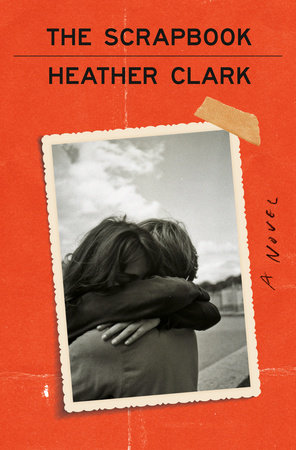 The Scrapbook by Heather Clark