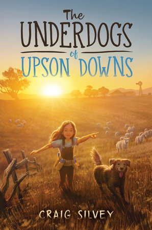 The Underdogs of Upson Downs by Craig Silvey