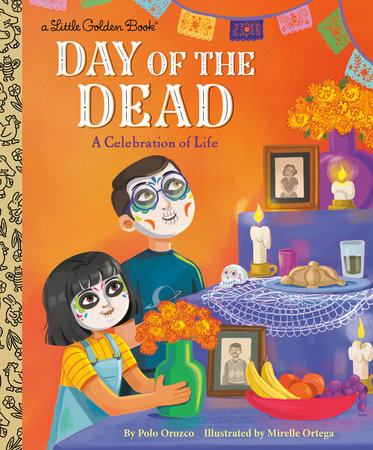 Day of the Dead: A Celebration of Life by Polo Orozco