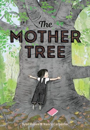 The Mother Tree by Sybil Rosen