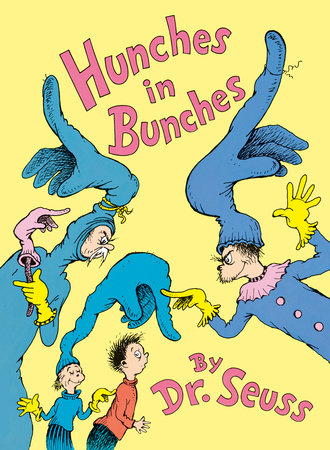 Hunches in Bunches by Dr. Seuss