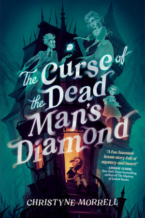 The Curse of the Dead Man's Diamond by Christyne Morrell