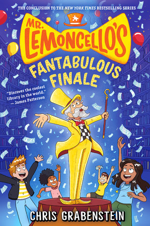 Mr. Lemoncello's Fantabulous Finale by Chris Grabenstein