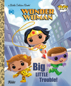 Wonder Woman: Big Little Trouble! (Funko Pop!)