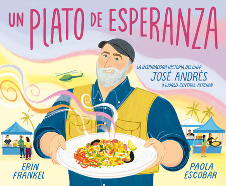 Un plato de esperanza (A Plate of Hope Spanish Edition) by Erin Frankel