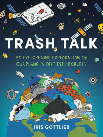 Trash Talk by Iris Gottlieb