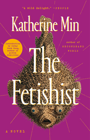 The Fetishist by Katherine Min