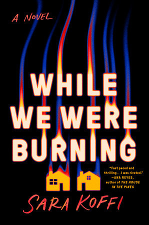 While We Were Burning by Sara Koffi