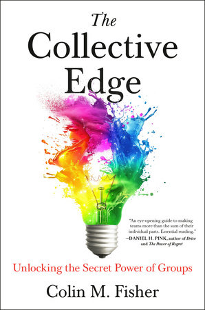 The Collective Edge by Colin M. Fisher
