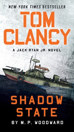 Tom Clancy Shadow State by M.P. Woodward