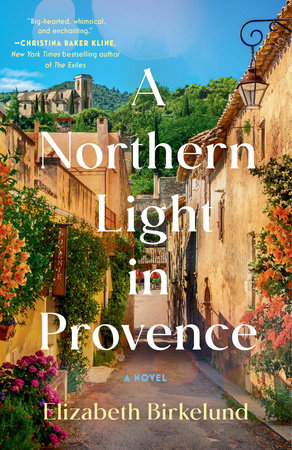 A Northern Light in Provence by Elizabeth Birkelund