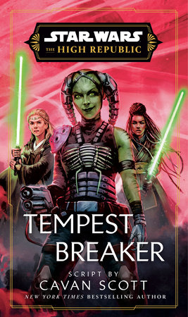 Star Wars: Tempest Breaker (The High Republic) by Cavan Scott