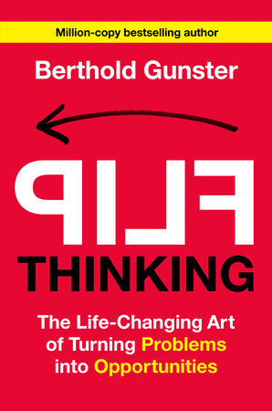 Flip Thinking by Berthold Gunster