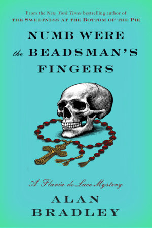 Numb Were the Beadsman's Fingers by Alan Bradley