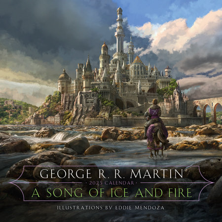 A Song of Ice and Fire 2025 Calendar by George R. R. Martin