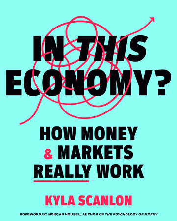 In This Economy? by Kyla Scanlon