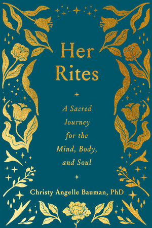 Her Rites by Christy Angelle Bauman