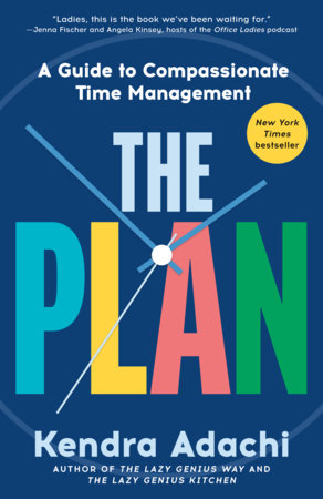 The PLAN by Kendra Adachi