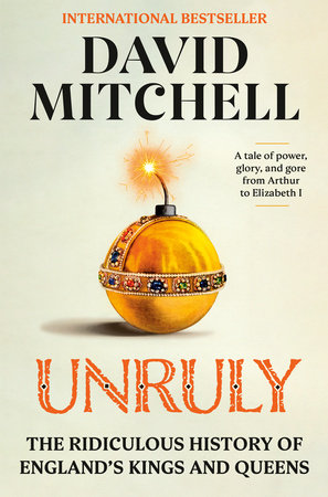 Unruly by David Mitchell