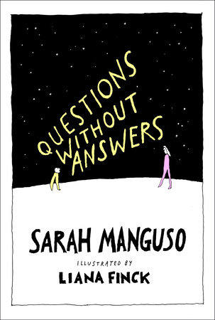 Questions Without Answers by Sarah Manguso