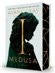 I, Medusa by Ayana Gray