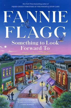 Something to Look Forward To by Fannie Flagg