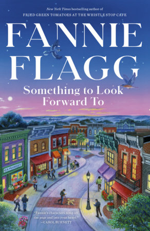 Something to Look Forward To by Fannie Flagg