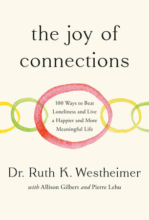 The Joy of Connections by Dr. Ruth K. Westheimer