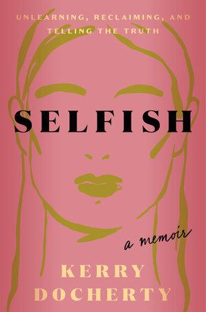 Selfish by Kerry Docherty