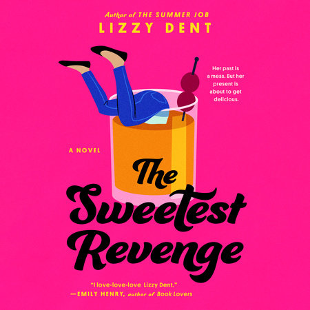 The Sweetest Revenge by Lizzy Dent