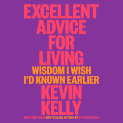 Excellent Advice for Living