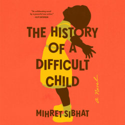The History of a Difficult Child