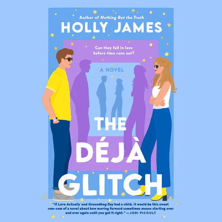 The Déjà Glitch by Holly James
