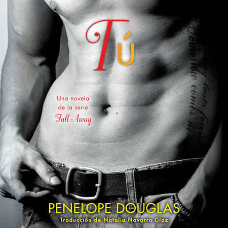 Tú by Penelope Douglas