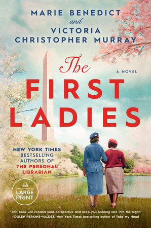 The First Ladies by Marie Benedict and Victoria Christopher Murray