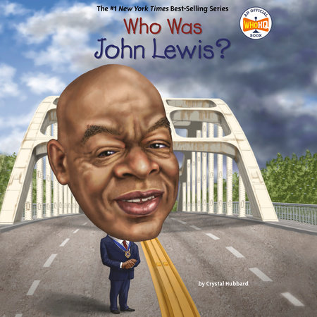 Who Was John Lewis? by Crystal Hubbard and Who HQ