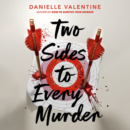 Two Sides to Every Murder by Danielle Valentine