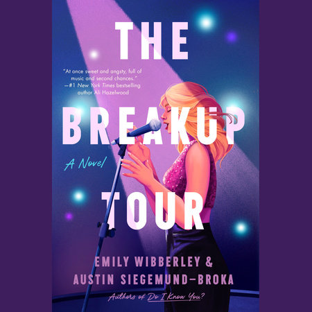 The Breakup Tour by Emily Wibberley and Austin Siegemund-Broka