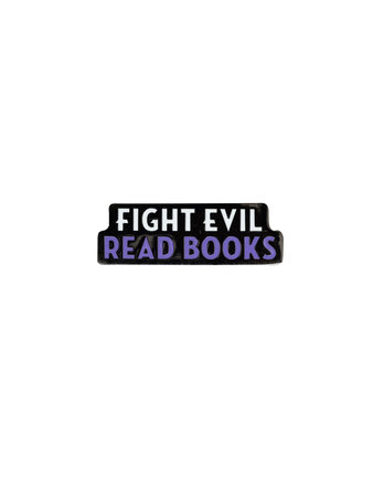 Fight Evil, Read Books Enamel Pin by Out of Print