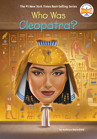 Who Was Cleopatra? by Kathryn Waterfield and Who HQ