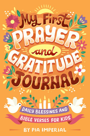 My First Prayer and Gratitude Journal by Pia Imperial