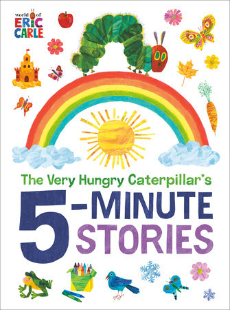 The Very Hungry Caterpillar's 5-Minute Stories by Eric Carle