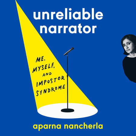 Unreliable Narrator by Aparna Nancherla