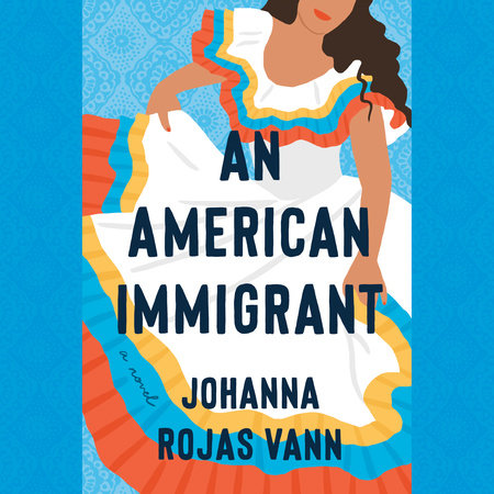 An American Immigrant by Johanna Rojas Vann