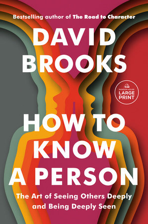 How to Know a Person by David Brooks