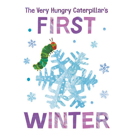 The Very Hungry Caterpillar's First Winter by Eric Carle
