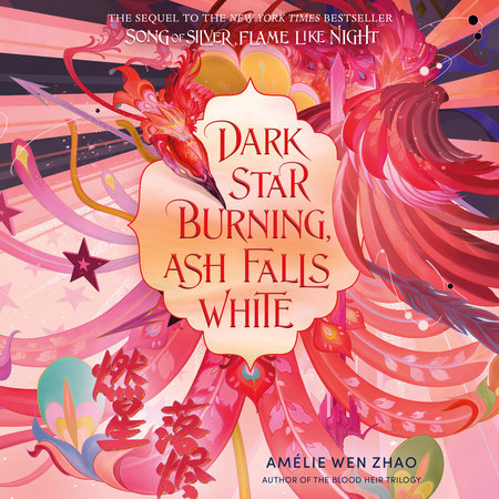 Dark Star Burning, Ash Falls White by Amélie Wen Zhao