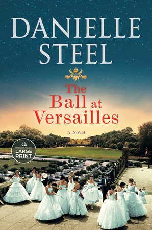 The Ball at Versailles by Danielle Steel