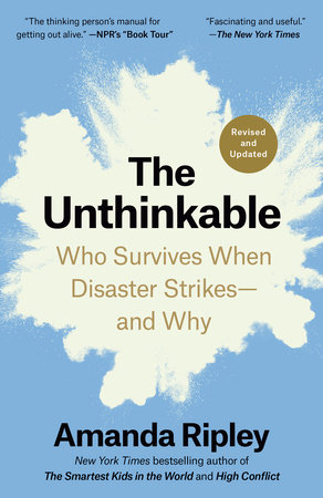 The Unthinkable by Amanda Ripley: 9780307352903