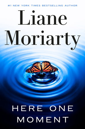 Here One Moment by Liane Moriarty